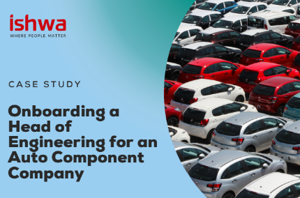 Onboarding a Head of Engineering for an Auto Component Company